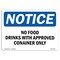 Signmission OSHA Notice Sign, 7" H, Rigid Plastic, No Food Drinks With Approved Container Only Sign, Landscape OS-NS-P-710-L-14563 - alternate 1
